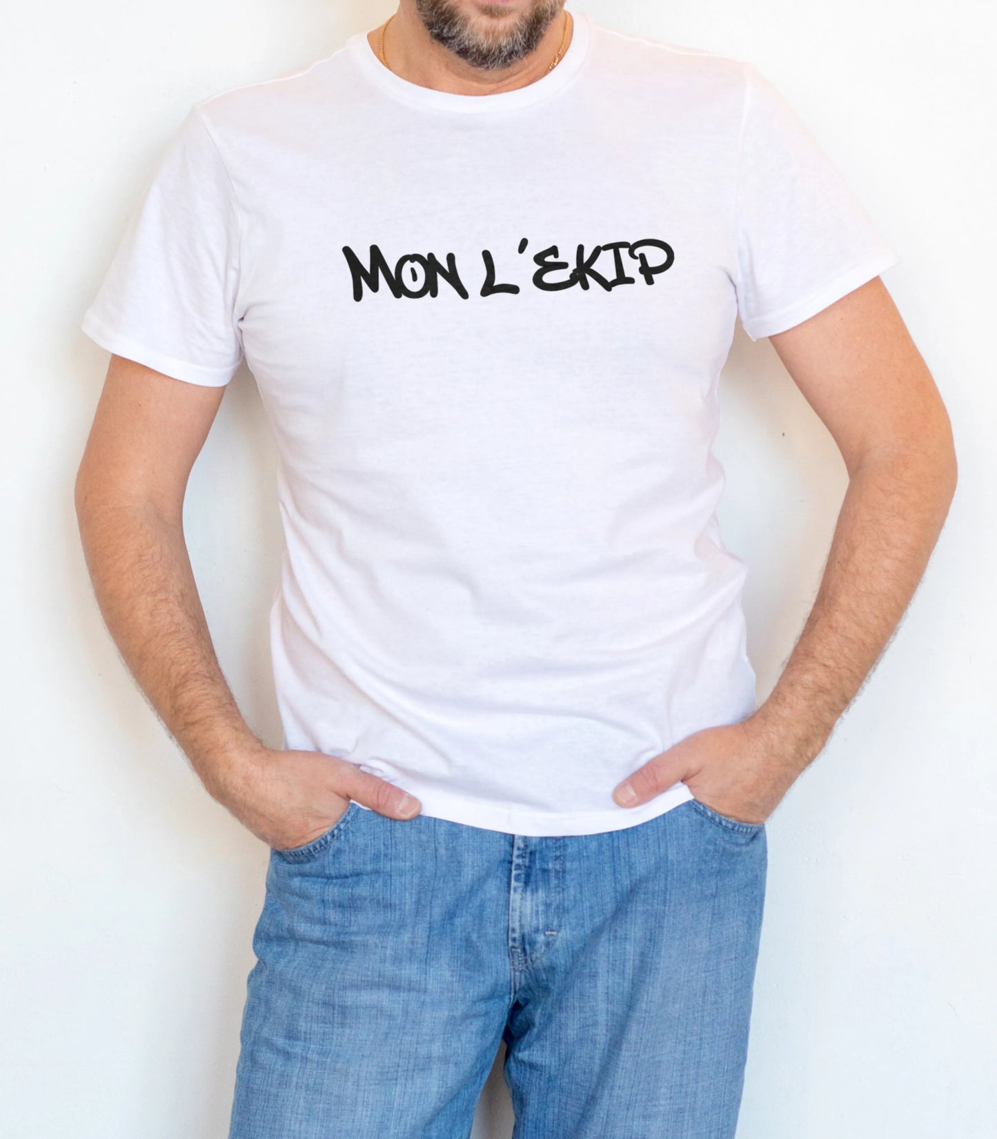 T-Shirt Mon L'Ekip | Unisexe