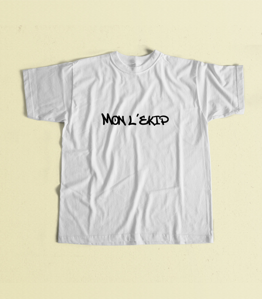 T-Shirt Mon L'Ekip | Unisexe