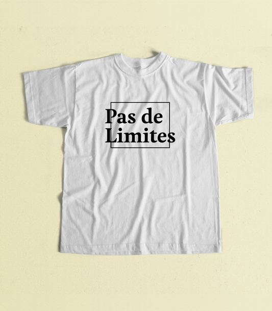 T-Shirt Pas De Limites | Unisexe
